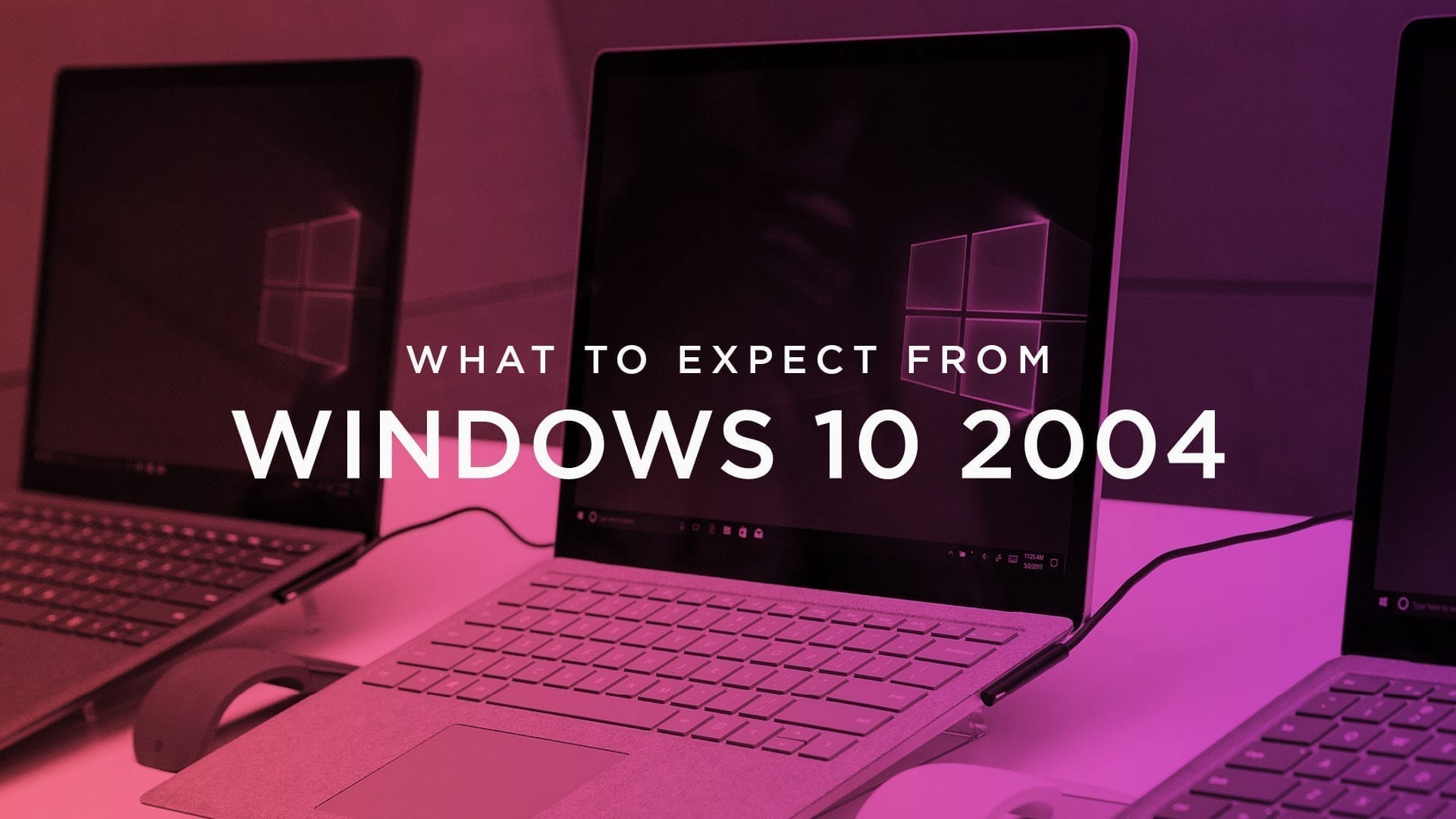 Windows 10 2004版本现在可用于Surface Pro X，Surface Laptop 2，Surface Pro 5