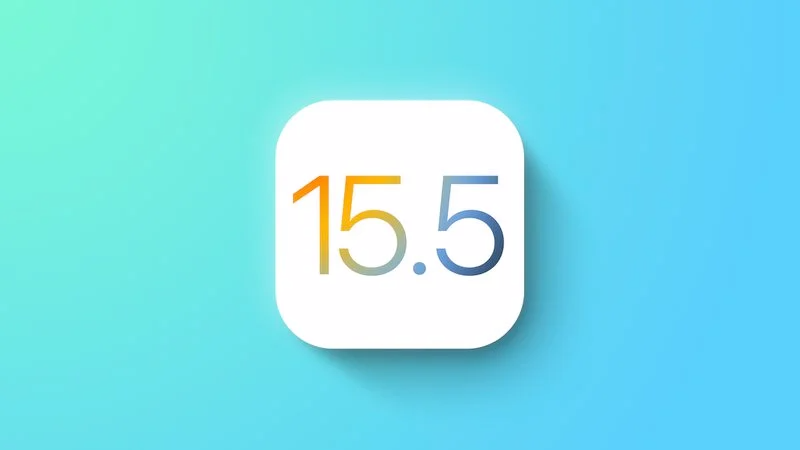 苹果推送候选版iOS15.5、iPadOS15.5