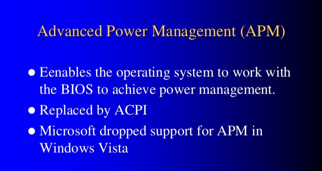1992年Microsoft 和 Intel 共同开发和发布适用于便携式计算机的APM（高级电源管理）规范