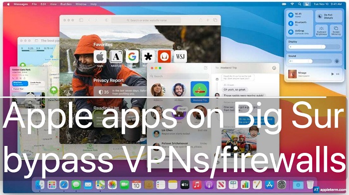 macOS Big Sur可被应用程序绕过防火墙和虚拟专用网