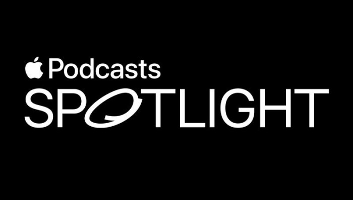 苹果推出Apple Podcasts Spotlight功能 聚焦新晋播客创作者