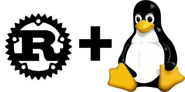 Linux内核更新加入Rust语言支持 并开始提供网络和异步功能